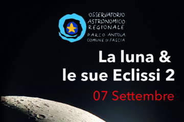 Associazione StarAntola Ets - Evento speciale “La luna & le sue Eclissi 2” del 07 Settembre 2025